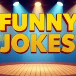 Funny Jokes