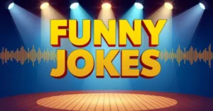 Funny Jokes