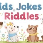 Kids Jokes and Riddles
