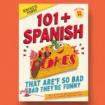 101+ Spanish Dad Jokes That Are So Bad They’re Funny 😂🌮