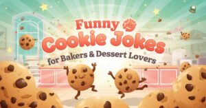 Funny Cookie Jokes for Kids, Bakers & Dessert Lovers π€£