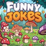 Funny Mushroom Jokes for Kids, Adults & Fungi Fans 🤣🌲
