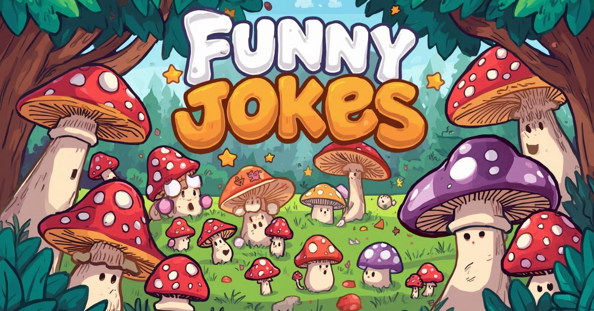Funny Mushroom Jokes for Kids, Adults & Fungi Fans 🤣🌲