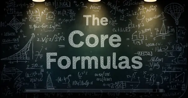 The Core Formulas