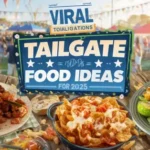 viral tailgate food ideas 2026